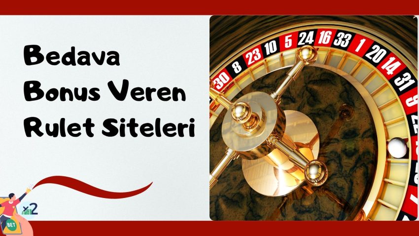 Bedava Bonus Veren Rulet Siteleri 