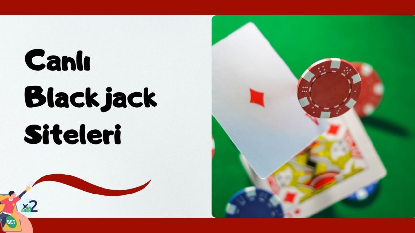 Canlı Blackjack Siteleri