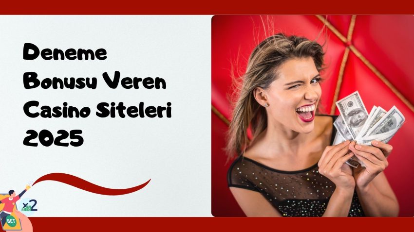 Deneme Bonusu Veren Casino Siteleri